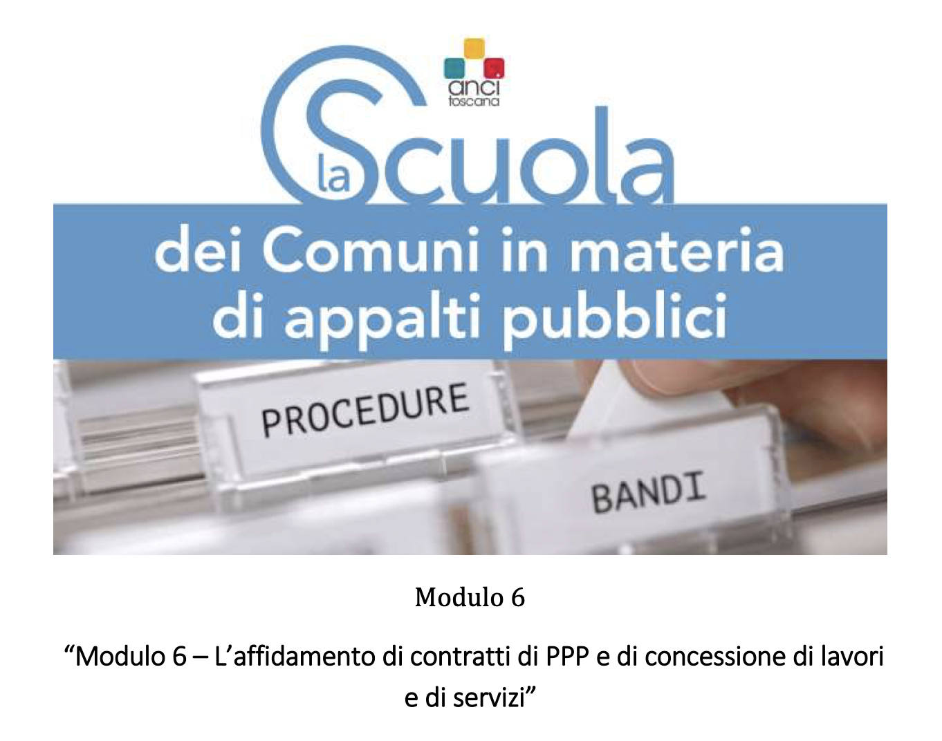 L’affidamento di contratti di PPP e di concessione di lavori e di servizi 